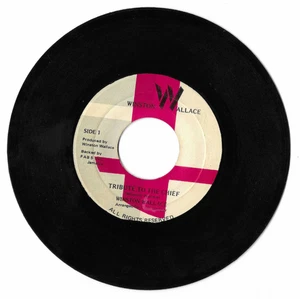 ULTRA RARE Winston Wallace – Tribute To The Chief 7", VG+ mp3 - Bild 1 von 2