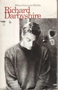 Richard Darbyshire When Only Love Will Do cassette UK Dome 1994 cassette single - Picture 1 of 2
