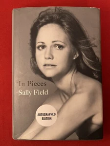 In Pieces Sally Field SIGNED Autographed 1ST Edition/Print Hardcover Dustjacket - Imagen 1 de 17