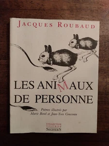 Roubaud Jacques Les animaux de personne Poémes illustrés par Borel et Cousseau - Bild 1 von 3