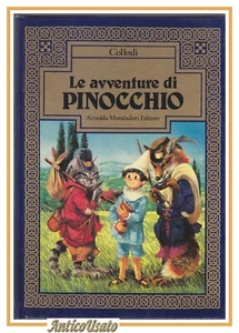 LE AVVENTURE DI PINOCCHIO Carlo Collodi 1981 Mondadori libro illustrato Scarato - Foto 1 di 3