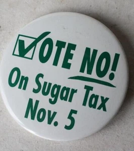 Prendedor político Vote No On Sugar Tax 5th Celuloide Pinback --- - Imagen 1 de 1