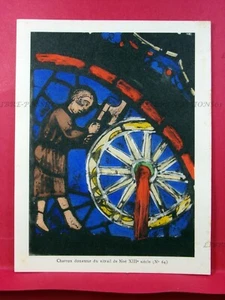 IMAGE PIEUSE N°82, CHARRON DONATEUR DU VITRAIL DE NOÉ, XIIIème SIÈCLE (N°64) - Imagen 1 de 2