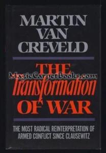 van Creveld TRANSFORMATION OF WAR Military HISTORY Guerilla Warfare TERRORISM - Picture 1 of 1