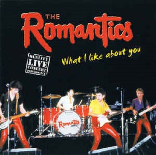 The Romantics - What I Like About You - Live Concert CD NEW | eBay