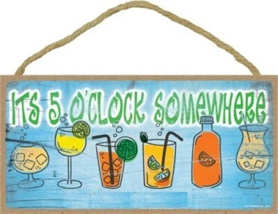 It's five o'clock somewhere Cute colorful cocktails Bar sign 10"x5" NEW Sign 589 - Image 1 of 3