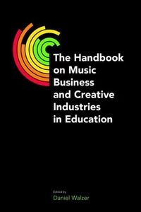The Handbook on Music Business and Creative Industries in Education (Music... - Foto 1 di 1