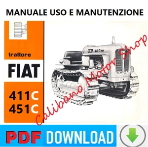 FIAT 411C 451C Manuale uso e manutenzione Libretto istruzioni trattore ITALIANO - Imagen 1 de 1
