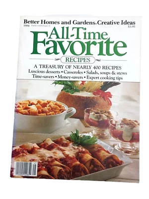 Better Homes and Gardens Creative Ideas All Time Favorite Recipes 1984 - Image 1 of 4