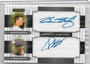 BRIAN MATUSZ,& CASEY KELLY '08 RAZOR SIGNATURE SERIES ROOKIE CERTIFIED AUTOGRAPH