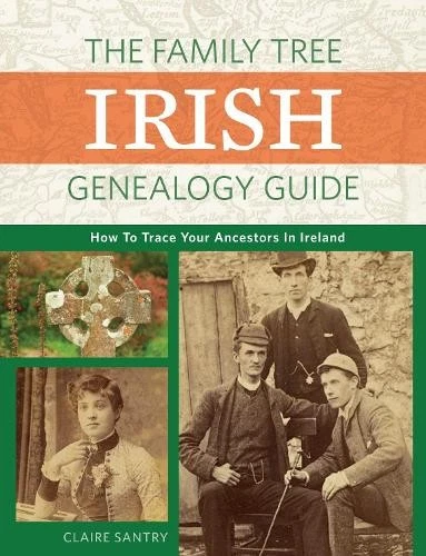 Claire Santry The Family Tree Irish Genealogy Guide (Paperback) - Image 1 of 1