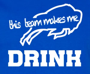 Buffalo Bills This Team Makes Me Drink T-Shirt | Shirt Funny NFL Jersey Mafia - Picture 1 of 2