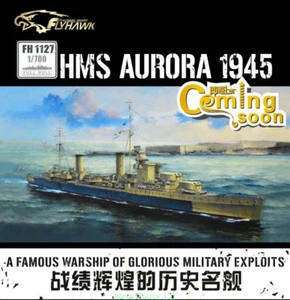 Flyhawk 1/700 1127 HMS Light Cruiser Aurora 1945 alta calidad 2018 - Imagen 1 de 3