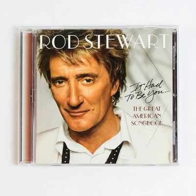 It Had To Be You The Great American Songbook Rod Stewart 2002 CD - Bild 1 von 4