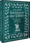 Herr der Ringe – Das große Kochbuch der Elben: 85 m... | Buch | Zustand sehr gut