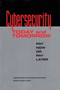 Cybersecurity Today and Tomorrow: Pay Now or Pay Later - Picture 1 of 2