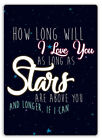 Metal Wall Sign - How-Long-Will-I-Love-You