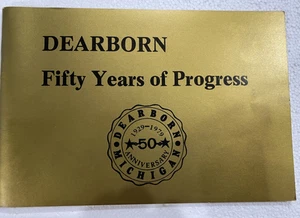 Dearborn: Fifty Years of Progress - Picture 1 of 5