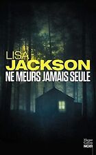 Ne meurs jamais seule de Jackson, Lisa | Livre | état acceptable