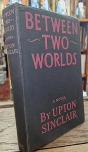 Between Two Worlds : Upton Sinclair - Imagen 1 de 2