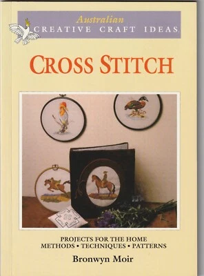 Australian Creative Craft Ideas Cross Stitch by Bronwyn Moir, Paperback - Image 1 of 4