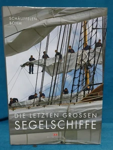 Buch: Die letzten großen Segelschiffe. Schäuffelen/Böhm. - Bild 1 von 2