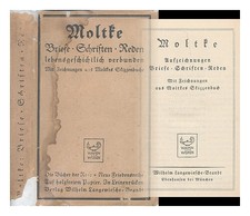 MOLTKE, HELMUTH, GRAF VON (1800-1891) Moltke : Aufzeichnungen, Briefe, Schriften