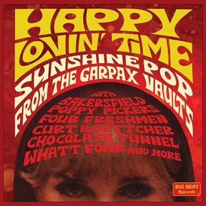 Various Artists - Happy Lovin' Time - Sunshine Pop From The Garpax Vaults - Picture 1 of 1