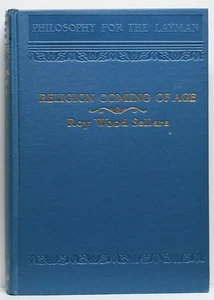 RELIGION COMING OF AGE by Roy Wood Sellars 1928 Scarce - Picture 1 of 6