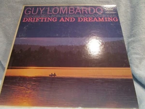 Guy Lombardo and His Royal Canadians Drifting and Dreaming, Capitol T-1593 - Picture 1 of 2