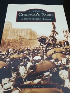 Images of America-Chicago's Parks: A Photographic History by John Graf- Illinois - Picture 1 of 7