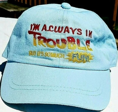 I'M ALWAYS IN TROUBLE BUT IT'S SO MUCH FUN!  Toddler's GREAT GIFT child's Cap - Image 1 of 4