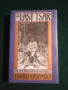 The Last Tsar: The Life and Death of Nicholas II by Edvard Radzinsky 1992 HC  - Bild 1 von 12