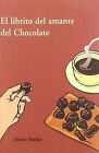 El Librito del Amante del Chocolate by Reeckie, ... | Book | condition very good