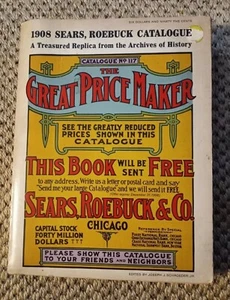 1971 Vintage Reproduction 1908 Sears Roebuck Co Great Price Maker Catalogue - Picture 1 of 5