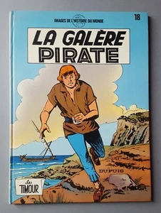 BD LES TIMOUR - LA GALERE PIRATE - SIRIUS / SNOECK - CARTONNE - 1985 - Picture 1 of 2