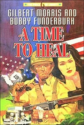 A Time to Heal Paperback Gilbert, Funderburk, Bobby Morris - Image 1 of 2