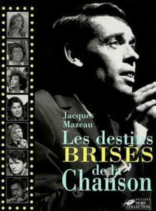 Les destins brisés de la chanson | Mazeau Jacques | Bon état - Picture 1 of 1