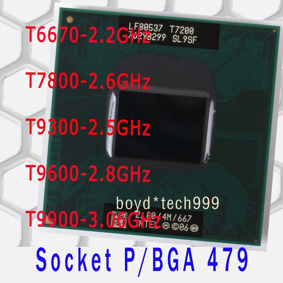 INTEL CORE 2 DUO T6670 T7800 T9300 T9600 T9900 Socket P/BGA 479 CPU PROCESSOR - Image 1 of 1