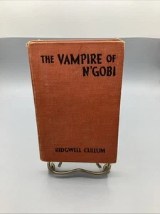 1936 The Vampire of N'Gobi By Ridgwell Cullum- 1st Edition- EX+ *RARE* - Picture 1 of 8