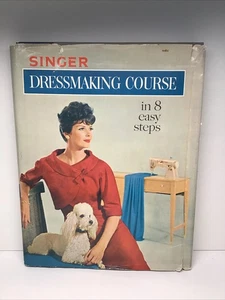 Singer Dressmaking Course In 8 Easy Steps Hard Cover & Dust Jacket 1961 - Picture 1 of 23