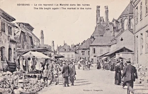 EVQ 1922 Französische Postkarte, La Vie Reprend! Le Marché dans les Ruins - Soissons - Bild 1 von 1
