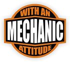 Mechanic With An Attitude Tool Box Decal / Sticker Label Sarcastic Auto Diesel