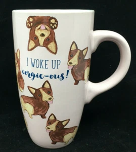 Coffee Mug Tall Sheffield Home Pink Corgie Dogs I Woke Up Corgie-ous! Gorgeous - Picture 1 of 8