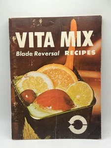 1974 Vita Mix VITAMIX Recipes Instructions Blade Reversal Ruth Barnard Cookbook - Picture 1 of 6