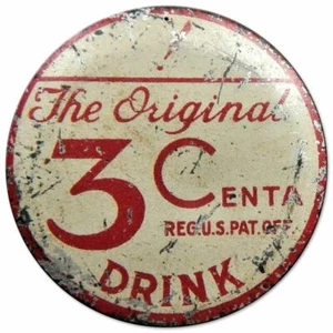 THE ORIGINAL 3 CENTA DRINK 14" ROUND HEAVY DUTY USA MADE METAL SODA POP ADV SIGN - Picture 1 of 1