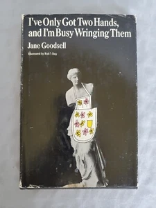 I've Only Got Two Hands & I'm Busy Wringing Them by Jane Goodsell - Hardcover - Imagen 1 de 7