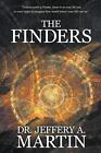 The Finders-Dr. Jeffery A. Martin