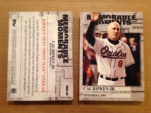 Cal Ripken Jr #MM-40 Orioles 2131 #ed/49 made 2017 Topps Memorable Moments 5x7