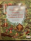 147 Traditional Stories for Primary School Children to Retell by Chris Smith...